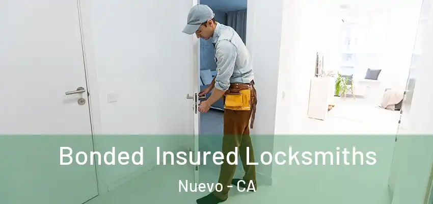  Bonded Insured Locksmiths Nuevo - CA