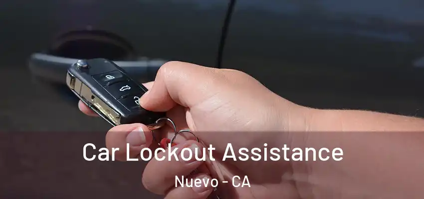  Car Lockout Assistance Nuevo - CA
