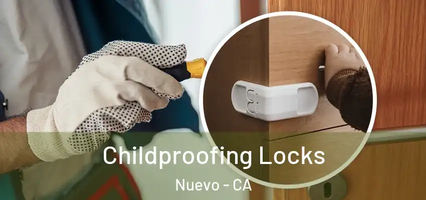  Childproofing Locks Nuevo - CA
