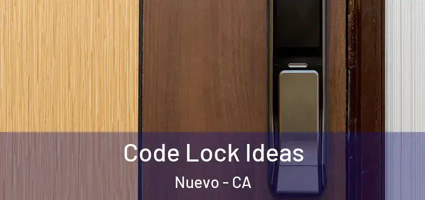 Code Lock Ideas Nuevo - CA
