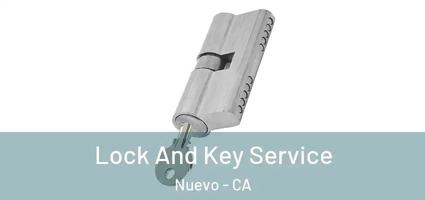  Lock And Key Service Nuevo - CA