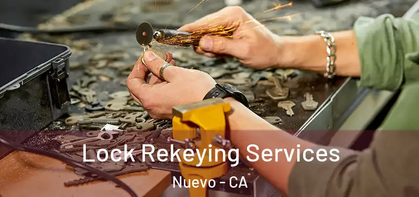  Lock Rekeying Services Nuevo - CA