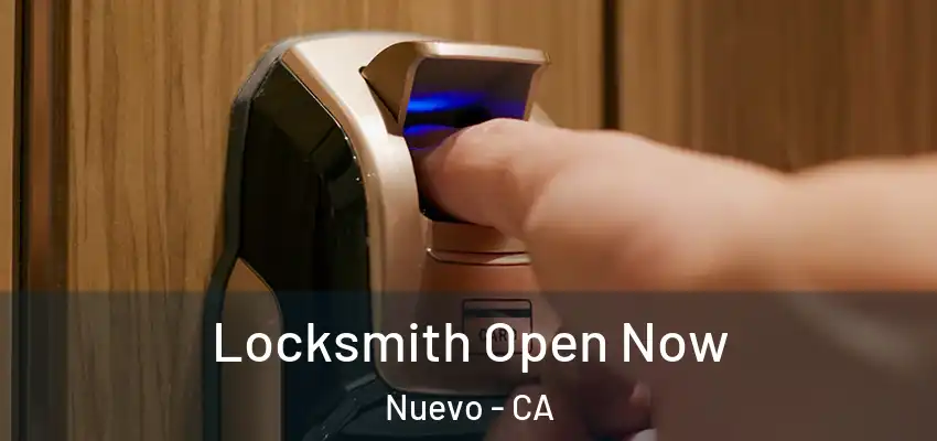 Locksmith Open Now Nuevo - CA