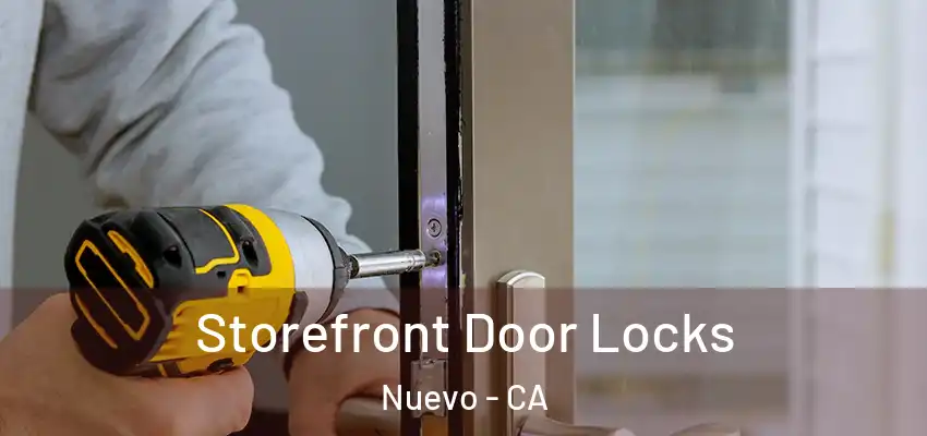 Storefront Door Locks Nuevo - CA